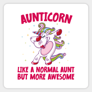 Aunticorn Like A Normal Aunt But More Awesome Dabbing Unicorn Magnet